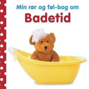 Forlaget Carlsen - Min Rør Og Føl Bog Om - Badetid