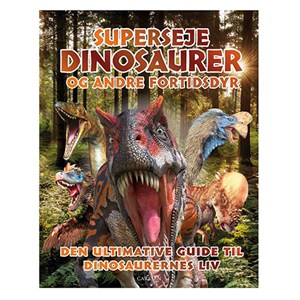 Forlaget Carlsen - Superseje Dinosaurer Og Andre Fortidsdyr