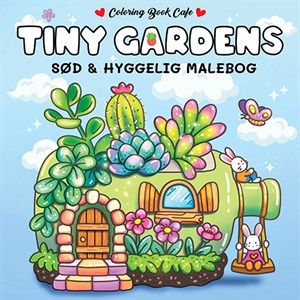 Legind - Coloring Book Cafe - Malebog: Tiny Gardens - Cozy Coloring