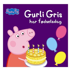Alvilda - Peppa Pig - Gurli Gris Har Fødselsdag
